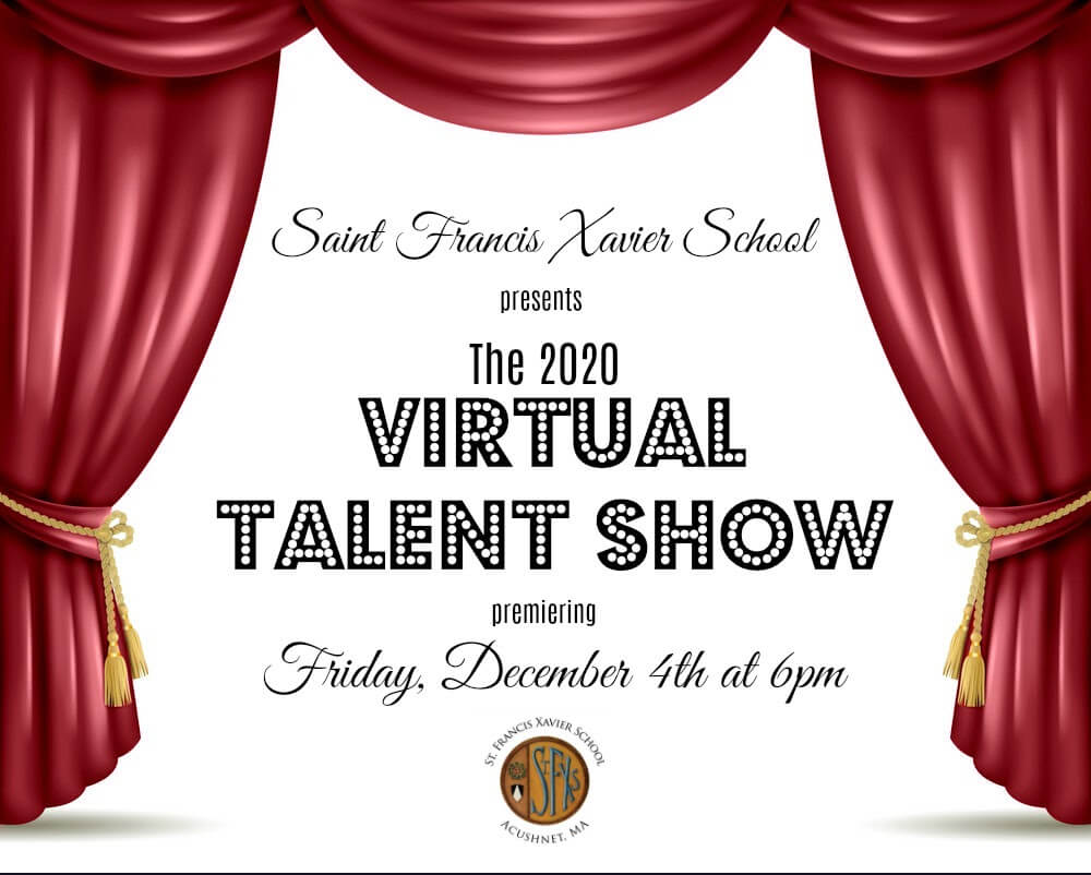 Virtual Talent Show - Saint Francis Xavier Elementary School
