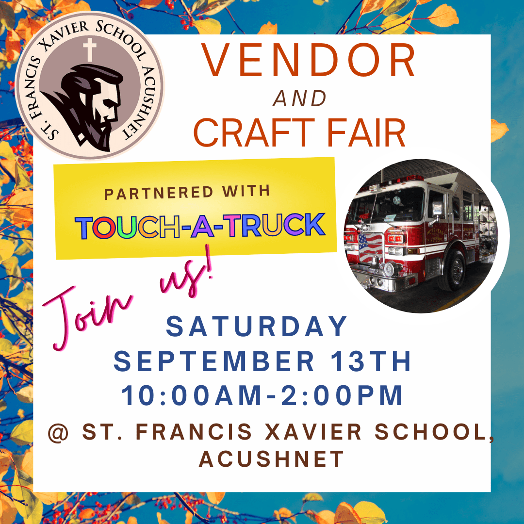 Visit the Vendor Fair and Touch-a-Truck Event! - Saint Francis Xavier ... - And Which Vendors Touch It